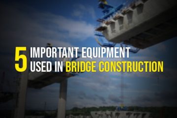 5 Important equipment used in bridge construction