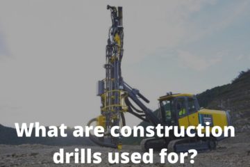 What are Construction Drills used for?