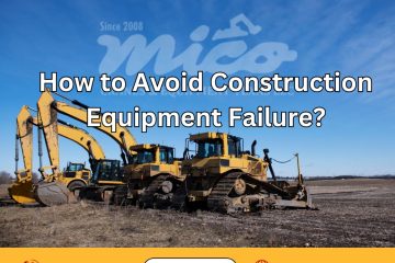 Tips for preventing used construction equipment from breakdown and failure